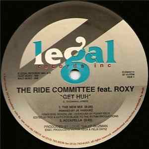 The Ride Committee Feat. Roxy - Get Huh! FLAC