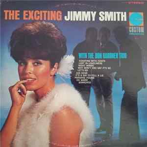 Jimmy Smith - The Exciting Jimmy Smith With The Don Gardner Trio FLAC