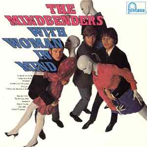 The Mindbenders - With Woman In Mind FLAC