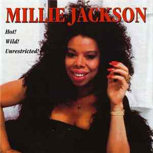 Millie Jackson - Hot! Wild! Unrestricted! FLAC