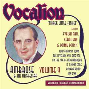 Ambrose & His Orchestra - Volume 9 - Three Little Fishes FLAC
