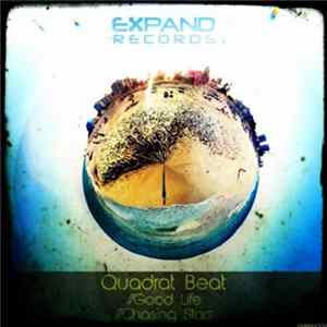 Quadrat Beat - Good Life / Chasing Stars FLAC