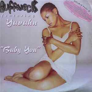 Ruffneck Featuring Yavahn - Baby You FLAC