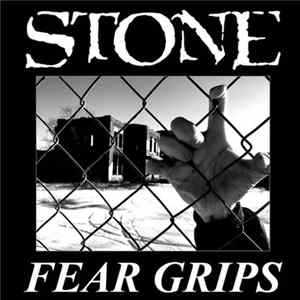 Stone - Fear Grips FLAC