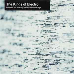 Various - The Kings Of Electro FLAC