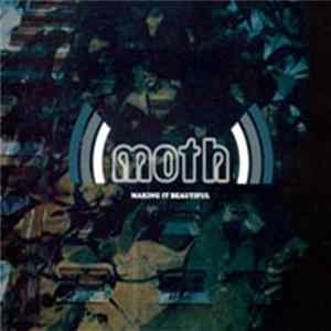 Moth - Making It Beautiful FLAC