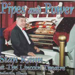 Stan Kann - Pipes And Power - Stann Kann At The Lincoln Theatre Belleville, Illinois FLAC