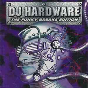 DJ Hardware - SoundShock Vol. 1, The Funky Breaks Edition FLAC