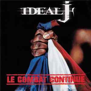 Ideal J - Le Combat Continue FLAC