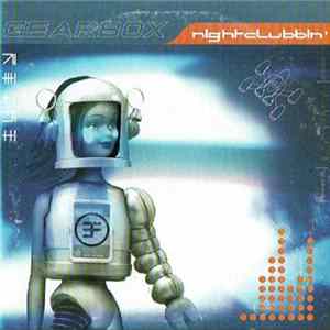 Gearbox - Nightclubbin' FLAC