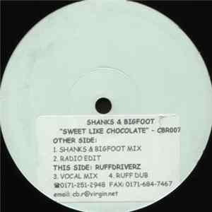 Shanks & Bigfoot - Sweet Like Chocolate FLAC