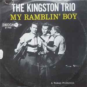 The Kingston Trio - My Ramblin' Boy / Hope You Understand FLAC