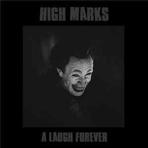 High Marks - A Laugh Forever FLAC