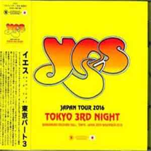 Yes - Japan Tour 2016 Tokyo 3rd Night FLAC
