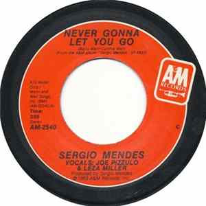 Sergio Mendes - Never Gonna Let You Go FLAC