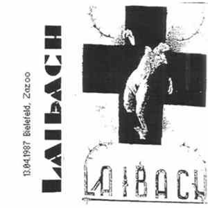Laibach - 13.04.1987 Bielefeld, Zazoo FLAC