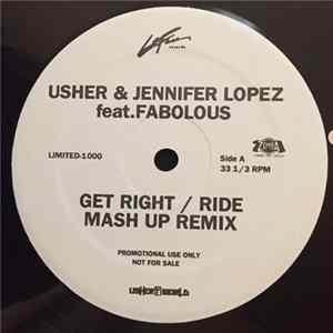 Usher & Jennifer Lopez feat. Fabolous - Get Right / Ride (Mash Up Remix) FLAC