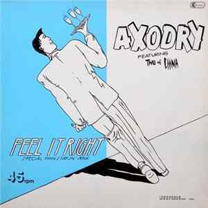 Axodry Featuring Two Of China - Feel It Right (Special Painstakin' Mix) FLAC