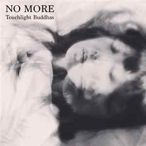 No More - Touchlight Buddhas - Reworked Tracks 2010 - 2015 FLAC