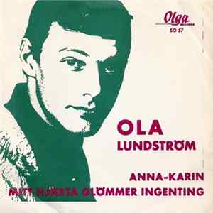 Ola Lundström - Anna-Karin / Mitt Hjärta Glömmer Ingenting FLAC