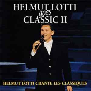 Helmut Lotti - Helmut Lotti Goes Classic II FLAC