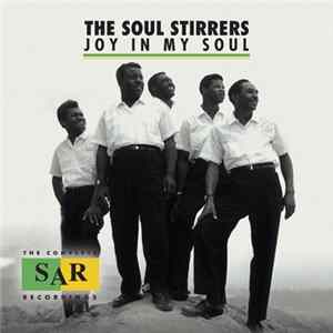 The Soul Stirrers - Joy In My Soul (The Complete SAR Records Recordings] FLAC
