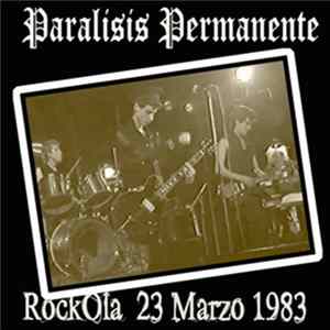 Paralisis Permanente - Directo En Rockola 25-03-1983 FLAC