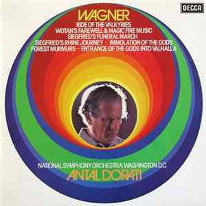 Wagner, National Symphony Orchestra, Washington D.C., Antal Dorati - Symphonic Excerpts From "Der Ring Des Nibelungen" FLAC