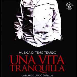 Teho Teardo - Una Vita Tranquilla (Colonna Sonora Originale) FLAC