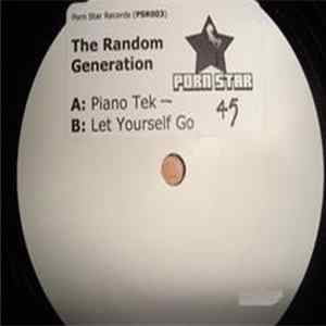 The Random Generation - Piano Tek / Let Ya Self Go FLAC