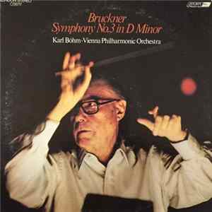 Wiener Philharmoniker, Karl Böhm - Bruckner Symphony no. 3 In D Minor FLAC