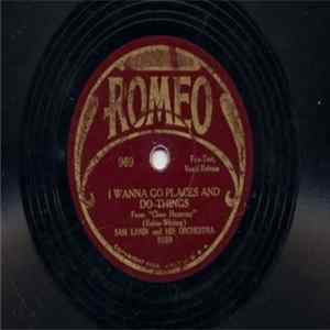 Sam Lanin And His Dance Orchestra / Society Night Club Orchestra - I Wanna Go Places And Do Things / My Rockabye Baby FLAC