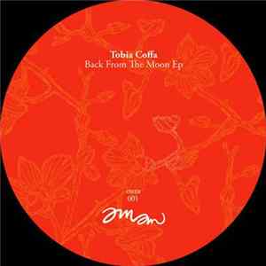 Tobia Coffa - Back From The Moon EP FLAC