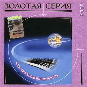 Koto - Koto Plays Synthesizer World Hits FLAC
