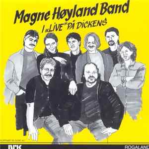 Magne Høyland Band - Magne Høyland Band I "Live" På Dickens FLAC