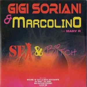 Gigi Soriani & Marcolino Feat. Mary R - Sex & Bitch FLAC