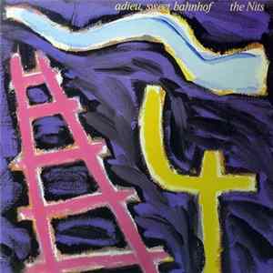 The Nits - Adieu, Sweet Bahnhof FLAC
