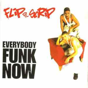 Flip Da Scrip - Everybody Funk Now FLAC