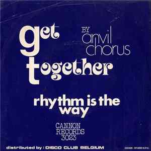 Anvil Chorus - Rhythm Is The Way / Get Together FLAC