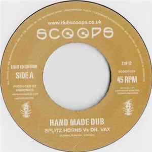 Splitz Horns Vs Dr. Vax - Hand Made Dub FLAC