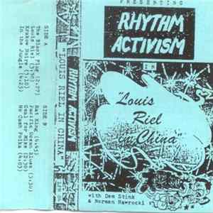 Rhythm Activism - Louis Riel In China FLAC