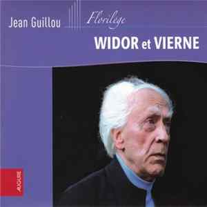 Widor, Vierne - Jean Guillou - Florilège Widor Et Vierne FLAC