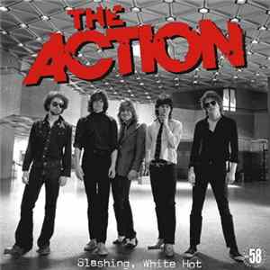 The Action - Slashing, White Hot FLAC