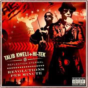 Talib Kweli + Hi-Tek Are Reflection Eternal - Revolutions Per Minute FLAC