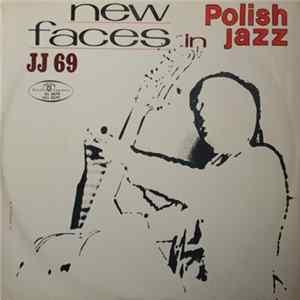 Various - JJ 69 - New Faces In Polish Jazz FLAC