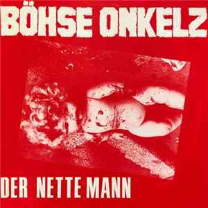 Böhse Onkelz - Der Nette Mann FLAC