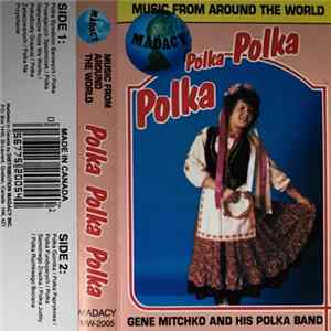 Gene Mitchko And His Orchestra - Polka Polka Polka FLAC