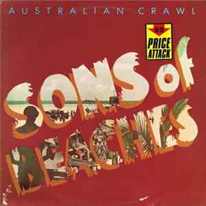 Australian Crawl - Sons Of Beaches FLAC