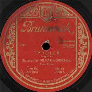 Hilmar Höiensahl - Tyroler / Lattersang FLAC