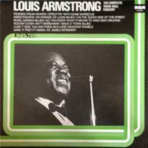 Louis Armstrong - The Complete Town Hall Concert FLAC